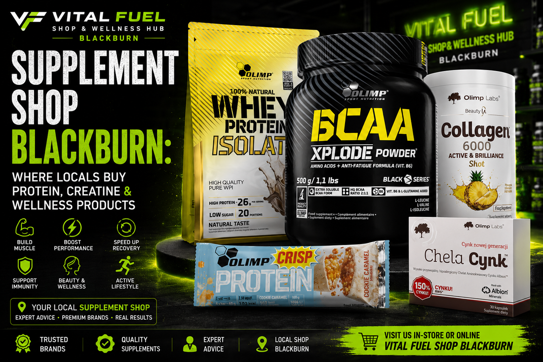 Supplement Shop Blackburn: Where Locals Buy Protein, Creatine & Wellness Products